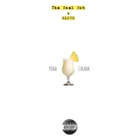 Piña Colada (feat. SLIPZ) - Single - Tha Real Rob