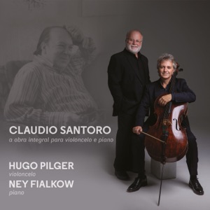 Claudio Santoro: a Obra Integral para Violoncelo e Piano