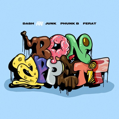 Bon Appétit (feat. Junk, Phunk B & Ferat) - Single