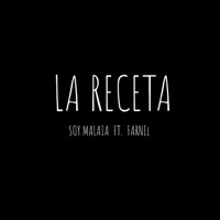 La Receta (feat. Farnel) [Acustico] - Single - Soy Malaia