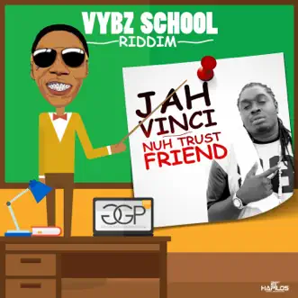 Nuh Trust Friend - Single by Jah Vinci album reviews, ratings, credits