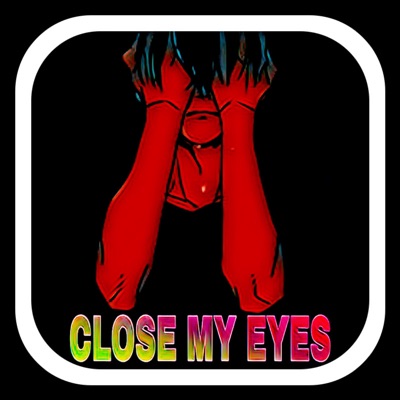 Close My Eyes - Single
