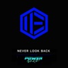 Never Look Back (feat. Powernerd) - Single