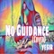 No Guidance - Yesir lyrics