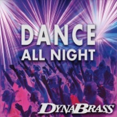 Dynabrass - Dance All Night