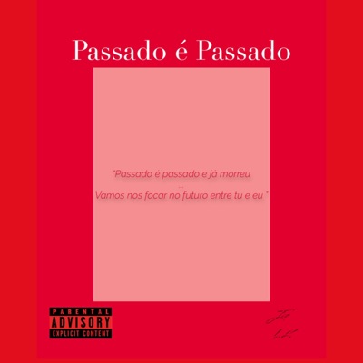 Passado é Passado - Single