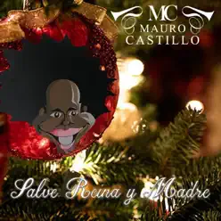 Salve Reina y Madre - Single - Mauro Castillo Salve Reina y Madre - Single - Mauro Castillo