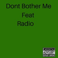 Don't Bother Me (feat. Radio) - Single - Shykym