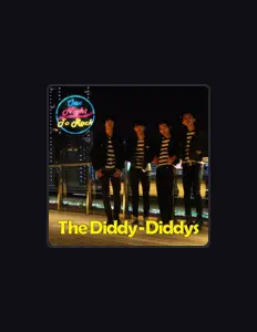 Poslechněte si interpreta The Diddy-Diddys, sledujte hudební videa, přečtěte si životopis, podívejte se na data turné a další informace.