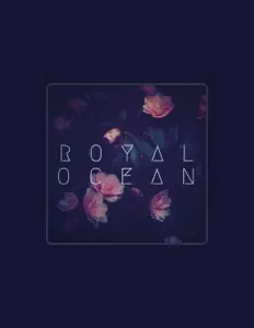 Royal Oceanを聴いたり、ミュージックビデオを鑑賞したり、経歴やツアー日程などを確認したりしましょう！