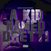 A Kid Named Dretti