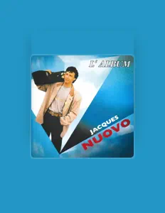 Jacques Nuovo을(를) 듣고, 뮤직 비디오를 보고, 약력을 읽고, 투어 일정 등을 확인하세요!