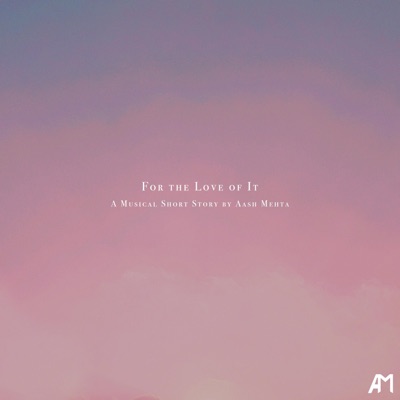 For the Love of It - EP