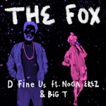 D Fine Us - The Fox (feat. Noga Erez & Big T)