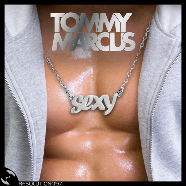 Sexy - Single - Tommy Marcus
