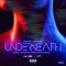 Underneath (feat. Jacquees) - K-Major lyrics