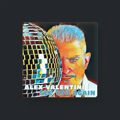 Listen to Alex Valentini, watch music videos, read bio, see tour dates & more!