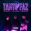 Tanto Faz (feat. Emersxxn & Tvlyssxn) - Single