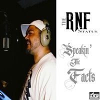 Speakin' the Facts - Single - The RNF Status