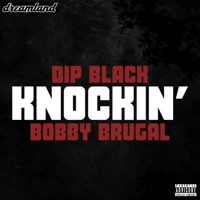 Knockin' (feat. Bobby Brugal) - Single - Dip Black