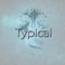 Typical (Instrumental) - C20 Beats lyrics