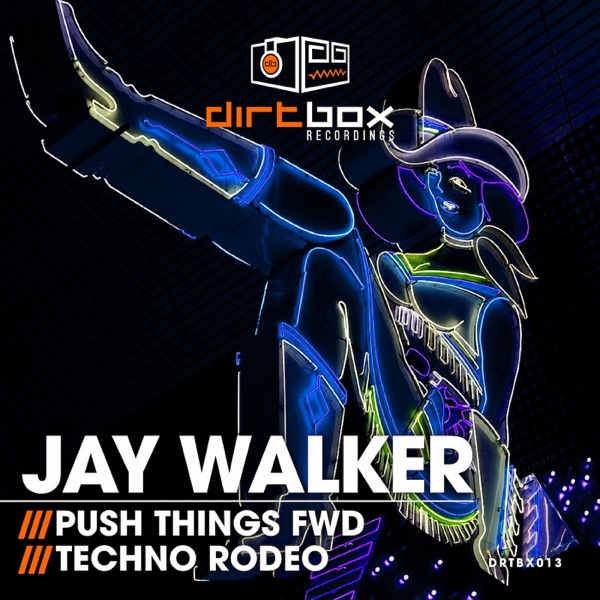 Push Things Fwd / Techno Rodeo - Single