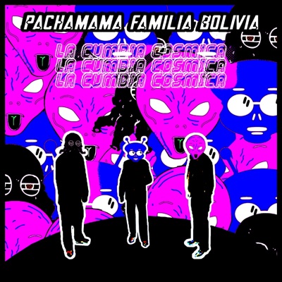 La Cumbia Cosmica - Single