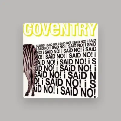 Listen to Coventry, watch music videos, read bio, see tour dates & more!