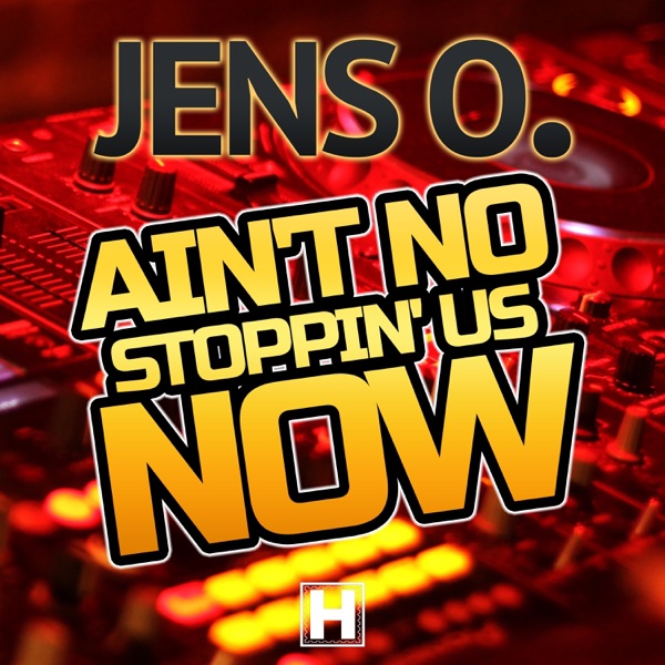Ain't No Stoppin' Us Now - Single