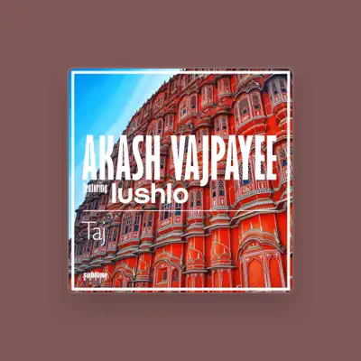 Listen to Akash Vajpayee, watch music videos, read bio, see tour dates & more!