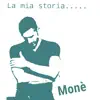 Stream & download La mia storia