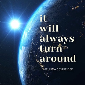 It Will Always Turn Around - Single