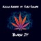 Burn It (feat. Subz Sharpe) - Kolar Kreepz lyrics