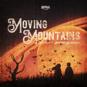 Moving Mountains (feat. Jonathan Mendelsohn)