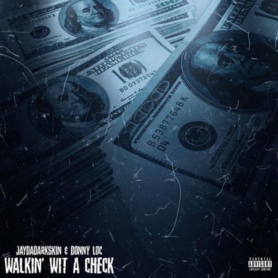 Walkin' Wit a Check (feat. Donny Loc) - Single