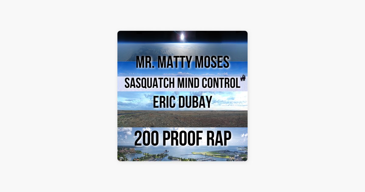 200 Proofs Rap (feat. Sasquatch Mind Control & Eric Dubay