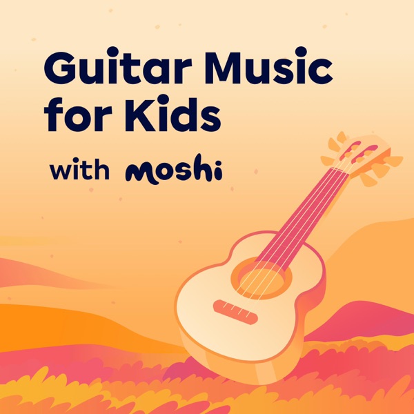 Guitar Music for Kids with Moshi - EP