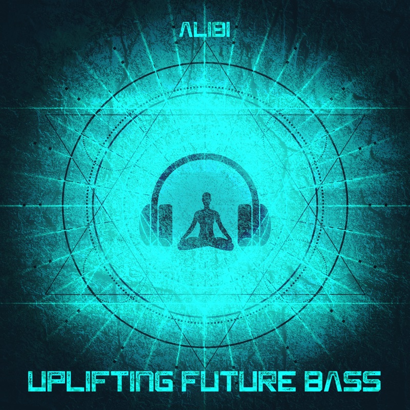 Alibi песня. Alibi Music фото. Uplifting Future Bass. Future Bass Music. Alibi Music - Hunger.