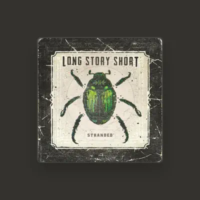 Listen to Long Story Short, watch music videos, read bio, see tour dates & more!