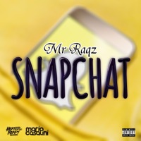 Snapchat - Single - Mr Raqz