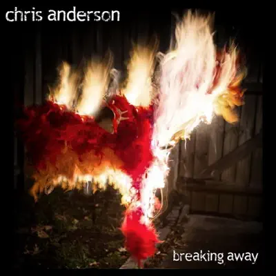 Chris Anderson adlı sanatçının Breaking Away albümünü dinle