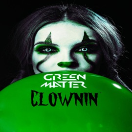 Clownin' Green Matter