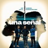 Una Señal (feat. Jay Kalyl & Gabriel Rodriguez EMC) - Single