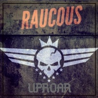 Uproar - Raucous