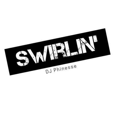 Swirlin' - Single