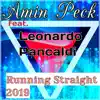 Amin Peck - Running Straight 2019 (feat. Leonardo Pancaldi)
