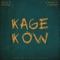 Kage Kow (feat. Dj Excel & Madner) - Kelly Krow lyrics