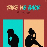 Darmmy Kizz Take Me Back - Single - Darmmy kizz