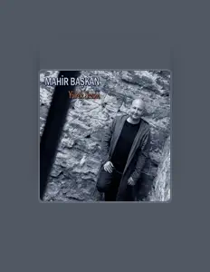 Ouça Mahir Başkan, assista a videoclipes, leia a biografia, veja as datas das turnês e mais!