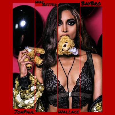 Way Better (feat. JonPaul Wallace) - Single